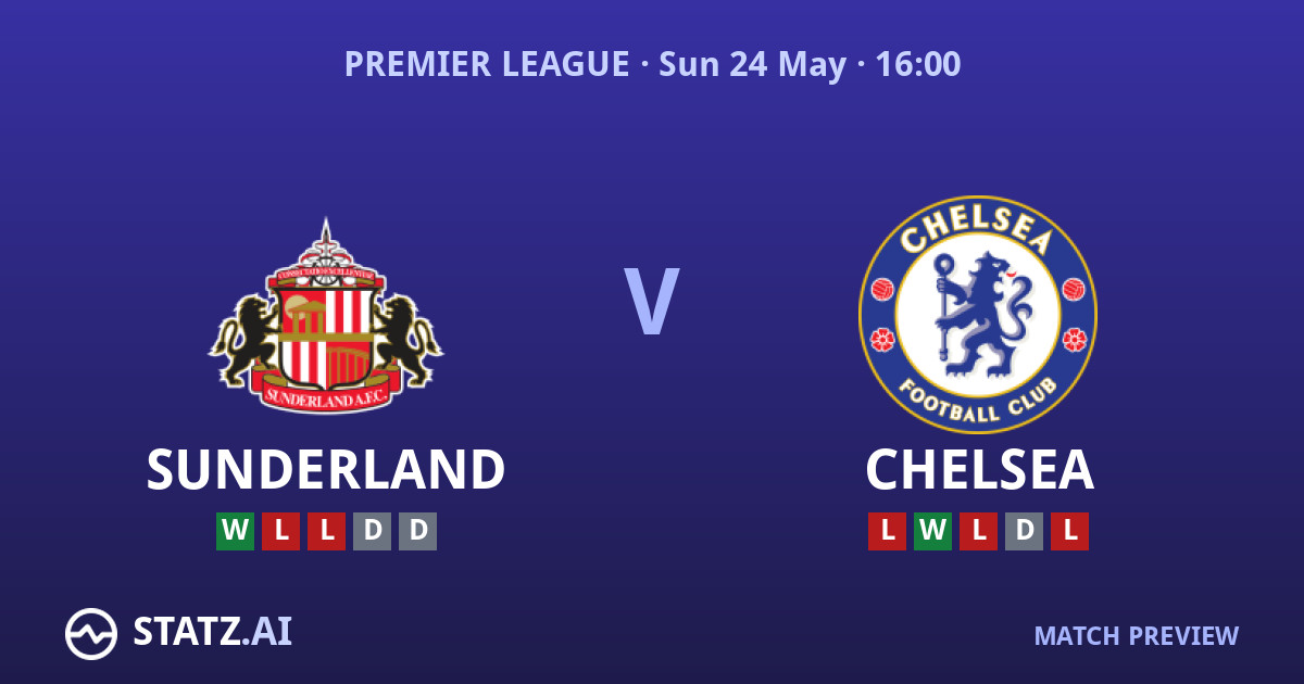 Sunderland vs Chelsea Predictions and Betting Tips
